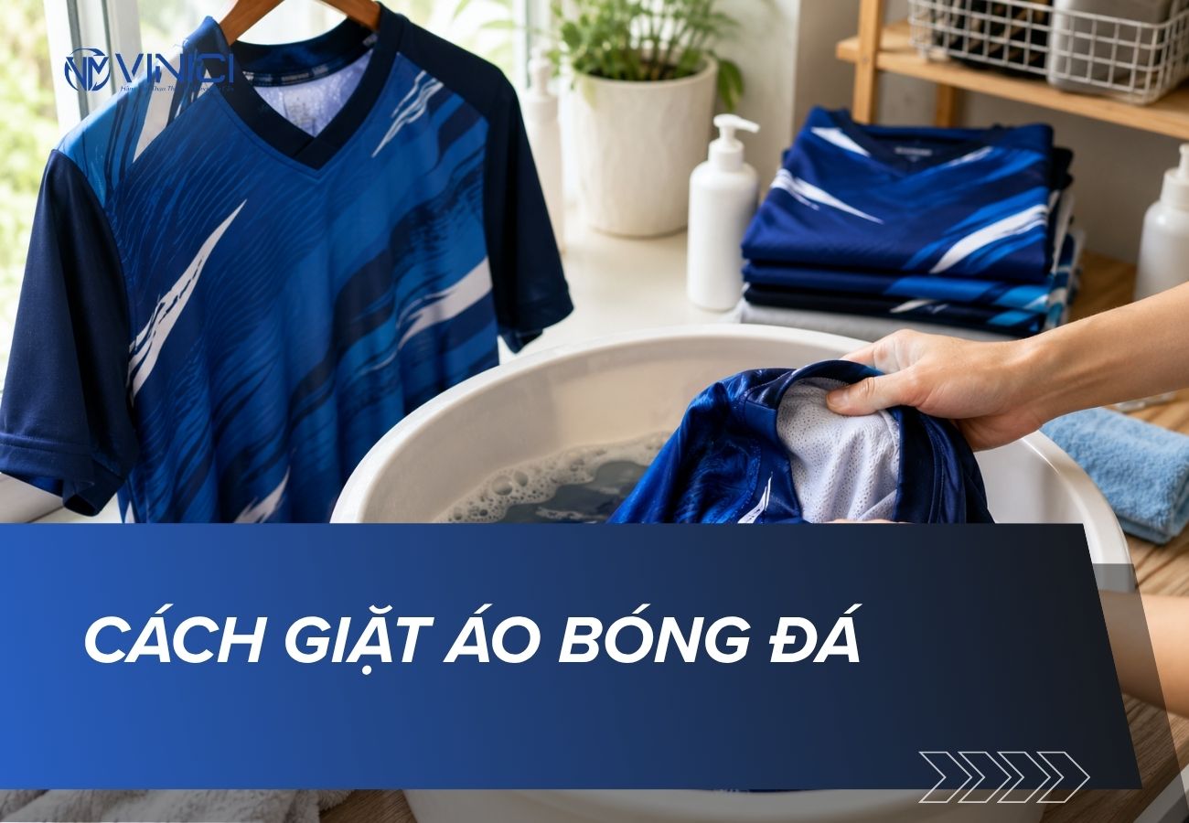 Cách giặt áo bóng đá bền màu, không ám mùi và không bong tên số
