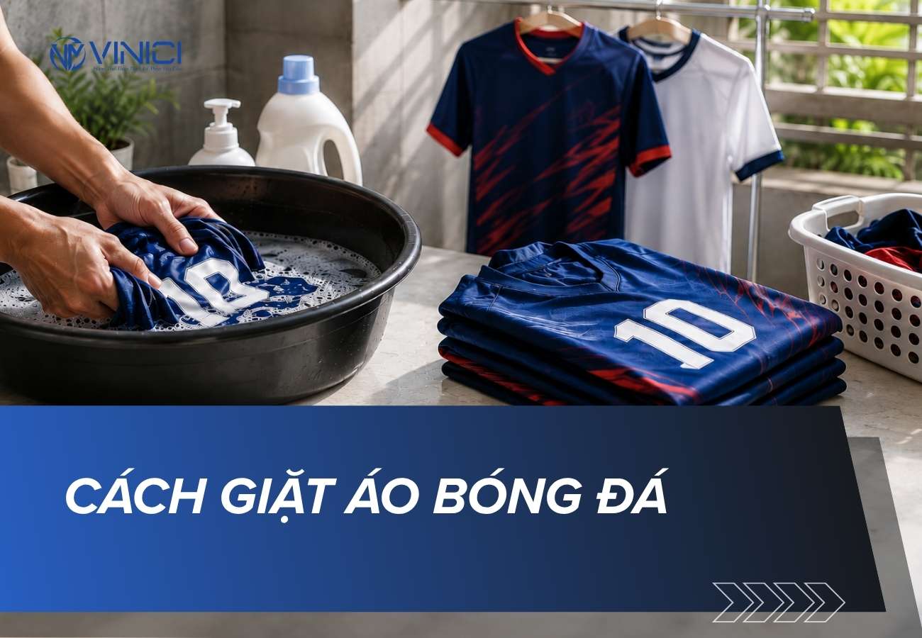 Cách giặt áo bóng đá bền màu, không ám mùi và không bong tên số