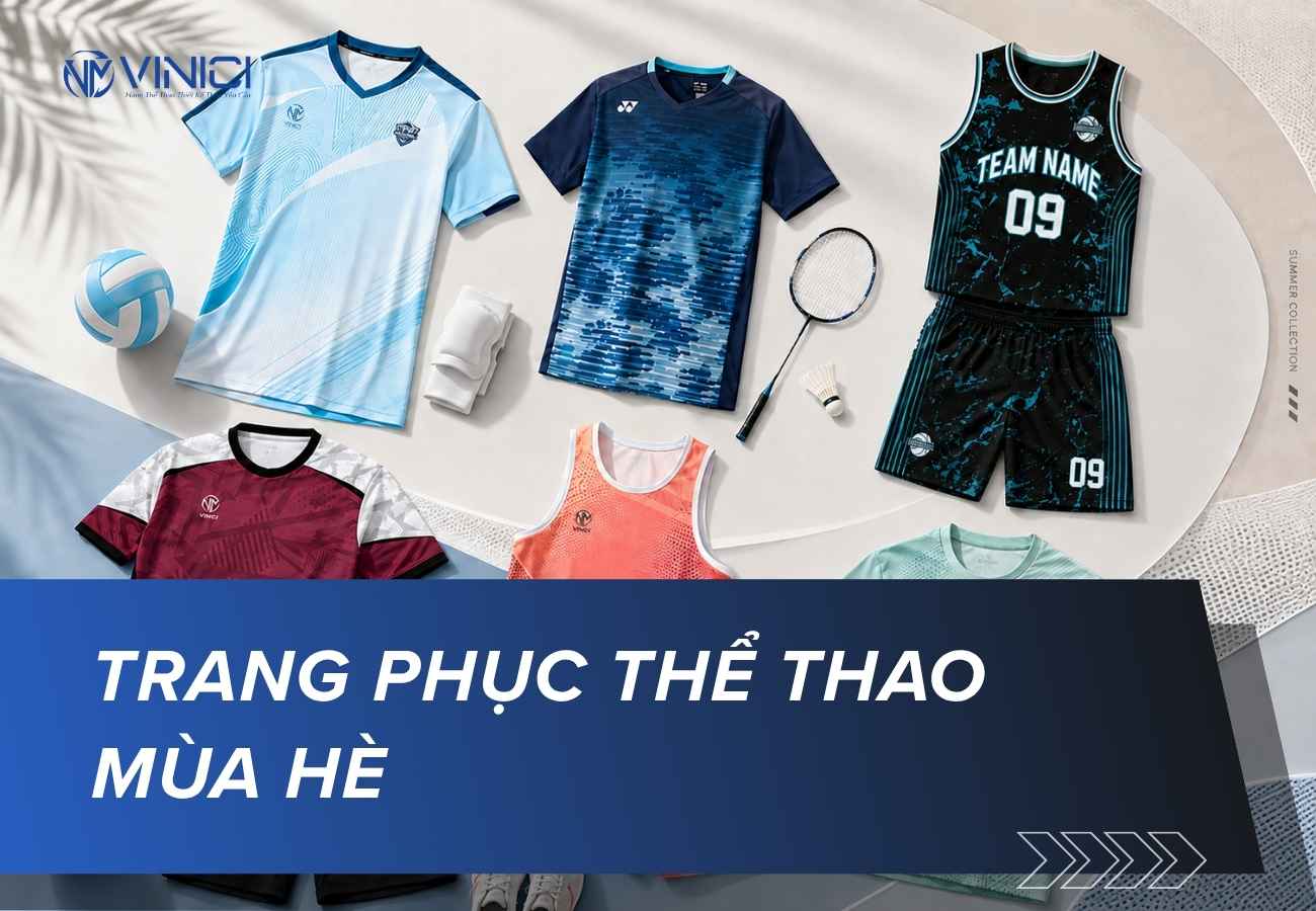 Trang phục thể thao mùa hè: Cách chọn đồ thoáng mát, dễ vận động