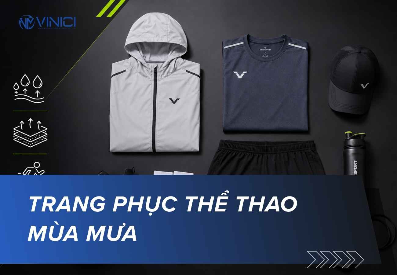 Trang phục thể thao mùa mưa: Cách chọn đồ nhanh khô, dễ vận động