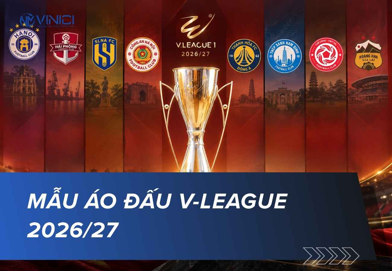 Mẫu áo đấu V-League 2026/27: Thiết kế và dấu ấn nhận diện của các CLB